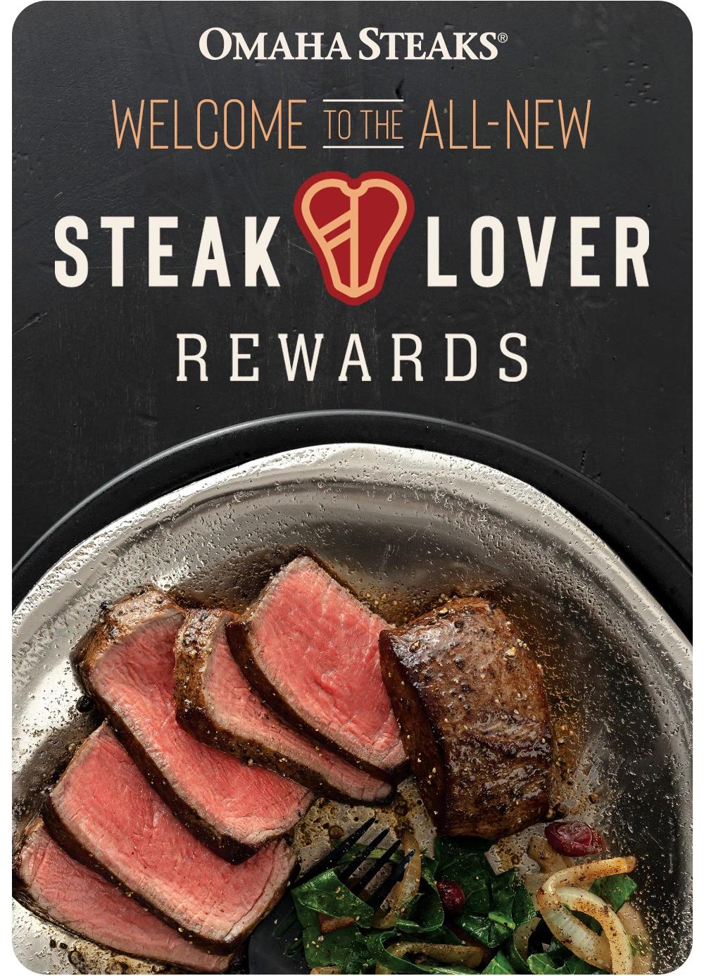 The ALLNEW Steaklover Rewards Silver is here! Omaha Steaks