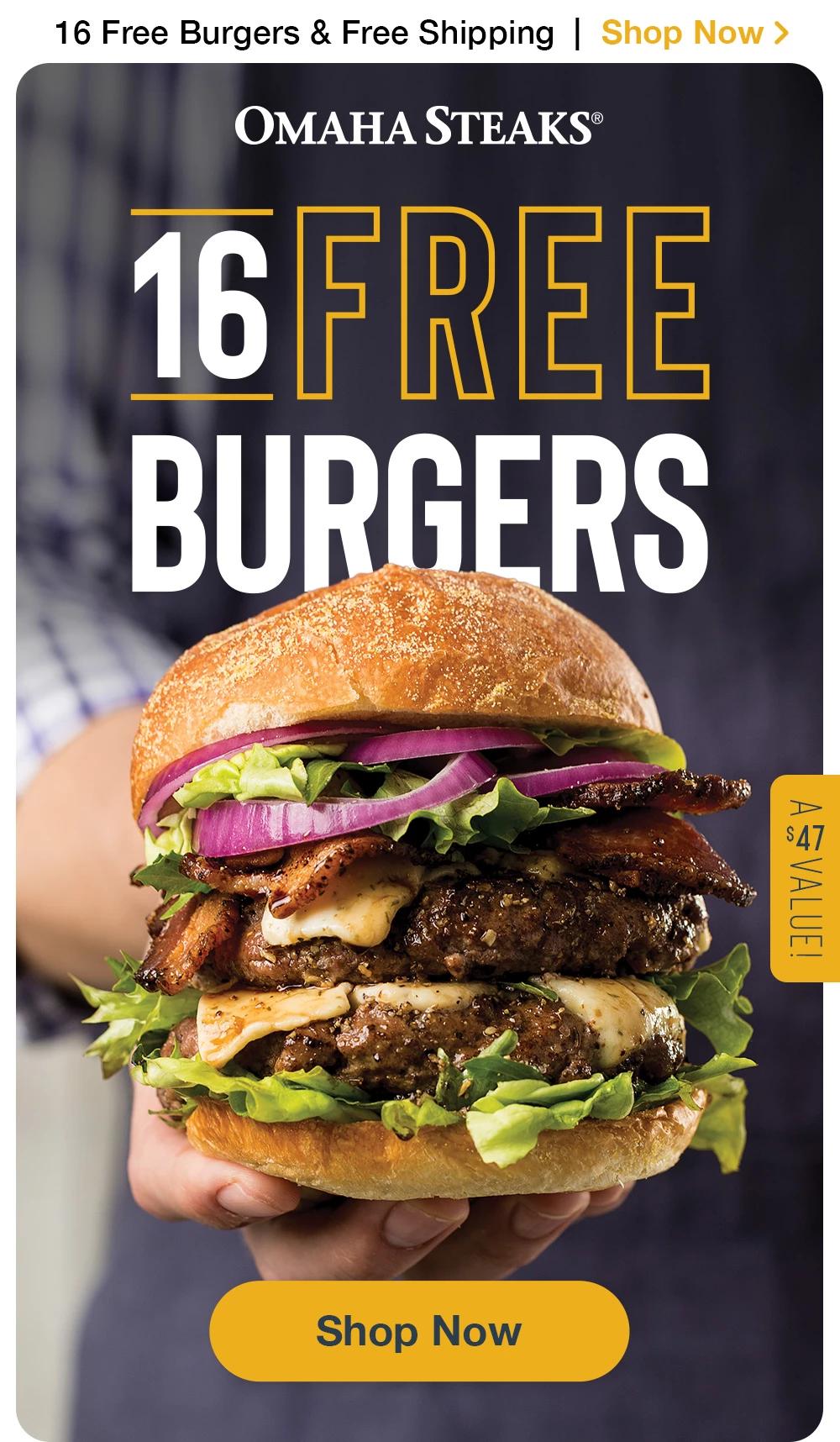 16 Free Burgers & Free Shipping  | Shop Now > | 16 FREE BURGERS A $47 VALUE! || SHOP NOW