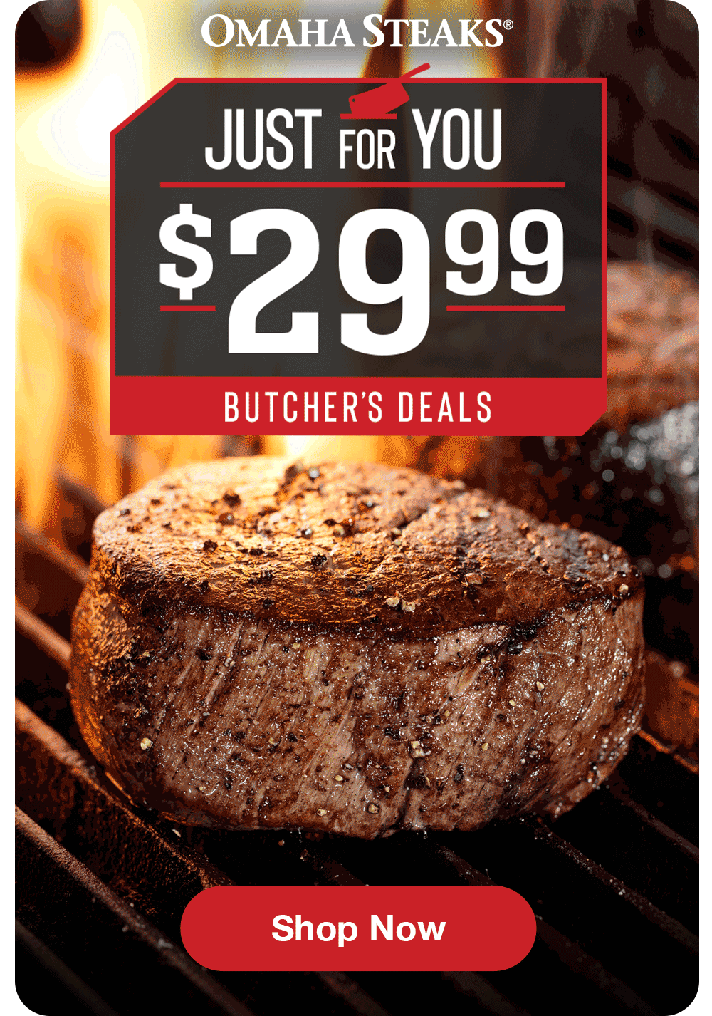 Omaha Steaks® JUST FOR YOU - $29.99 BUTCHER'S DEALS || SHOP NOW