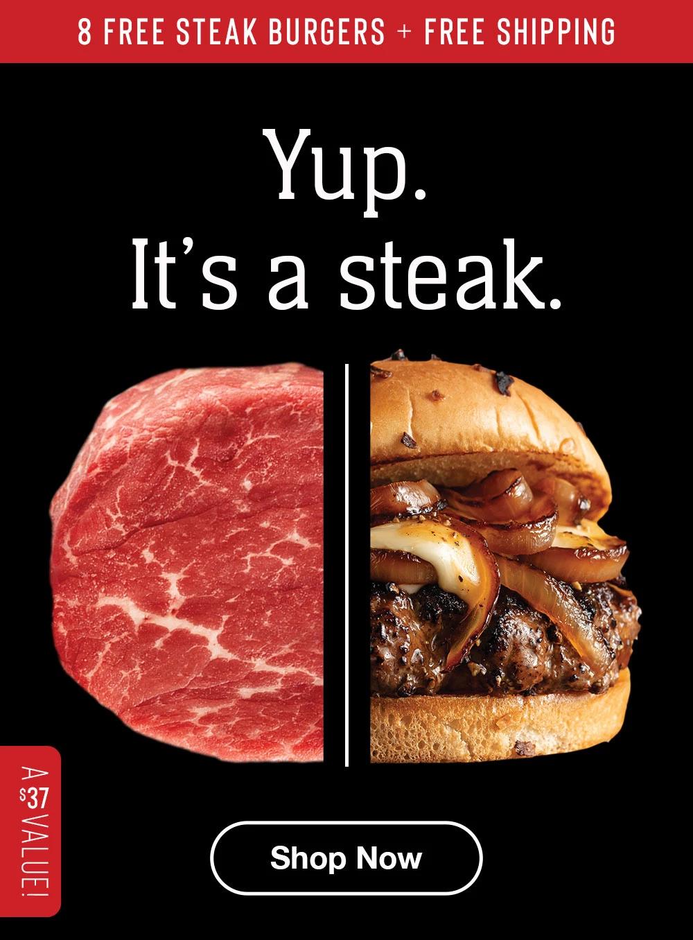 8 FREE STEAK BURGERS + FREE SHIPPING | Yup. It's a steak. A $37 VALUE! || Shop Now