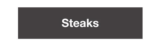 STEAKS