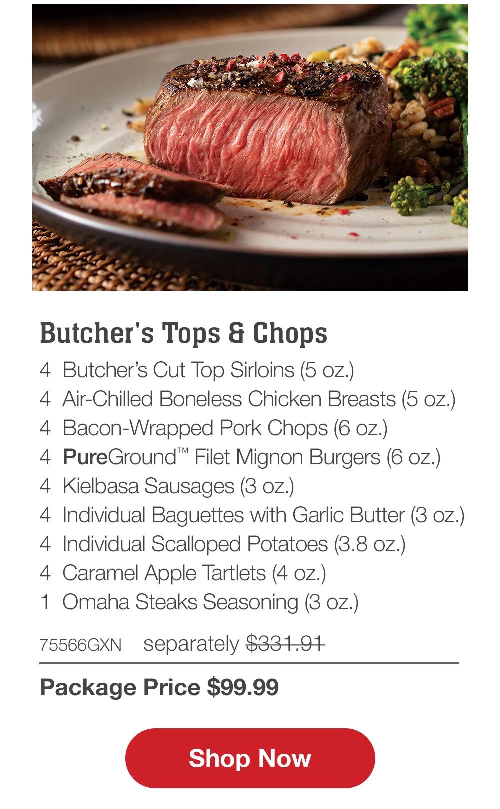 BUTCHER'S DEALS | 2 Bone-In New York Strips (10 oz.) - 2823RFB $74.99 Only $29.99 with any other item | 4 Marinated Salmon Fillets (6 oz.) - 1417RFB  $89.99 Only $29.99 with any other item | 1 Fully Cooked Beef Pot Roast (2 lbs.) - 1163RFB $79.99 Only $29.99 with any other item | 12 Omaha Steaks Burgers (6 oz.) - 3641RFB  $104.99 Only $29.99 || See all Butcher's Deals