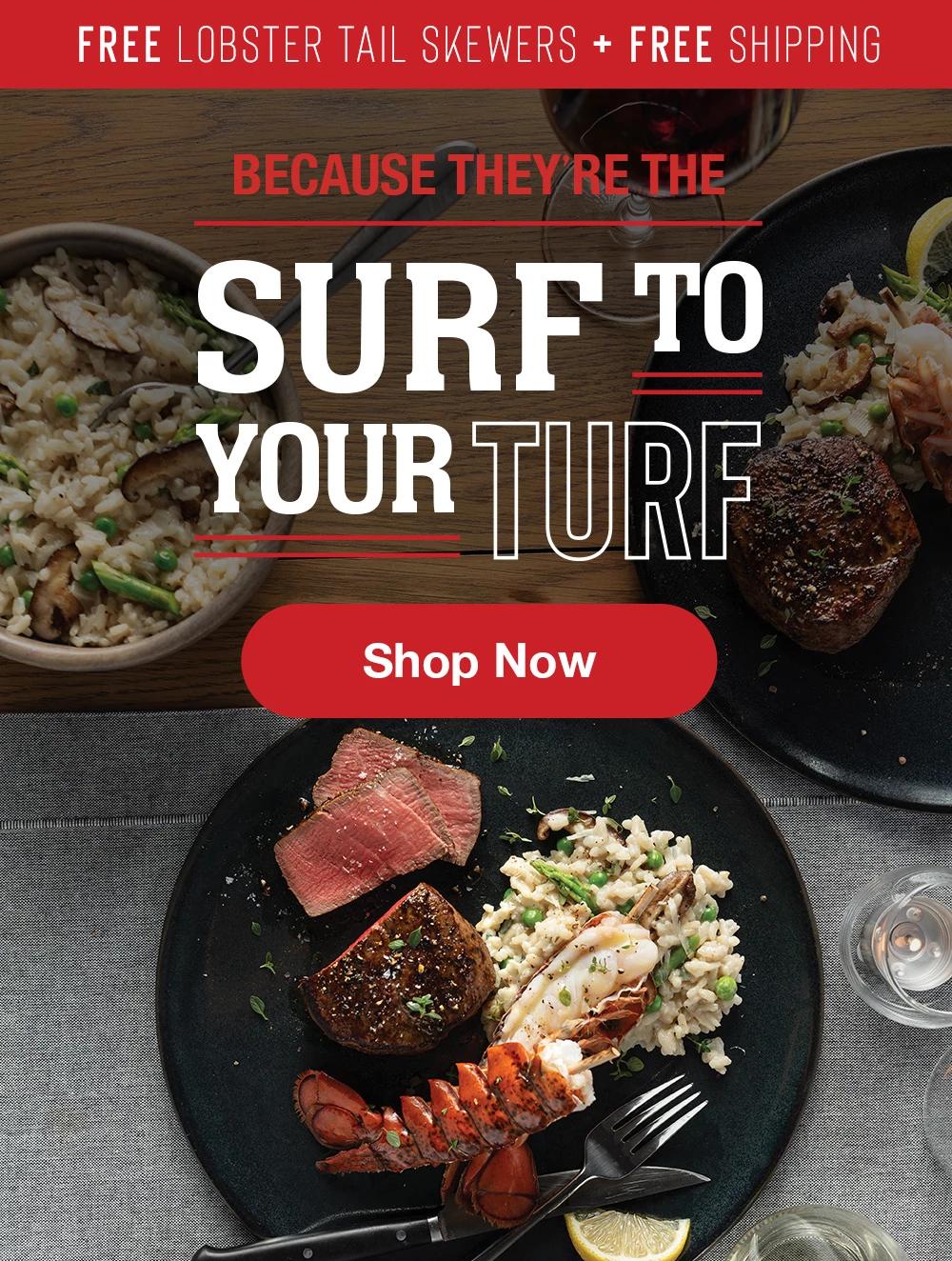 Free Lobster tail skewers + Free shipping | BECAUSE THEY'RE THE SURF TO YOUR TURF || SHOP NOW