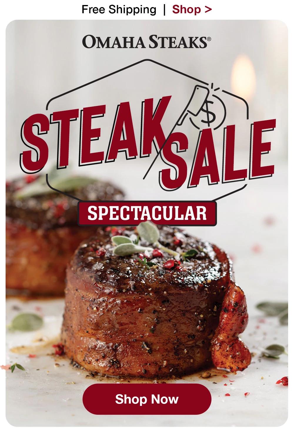 Free Shipping | Shop | Omaha Steaks| Steak Spectacular | Shop Now