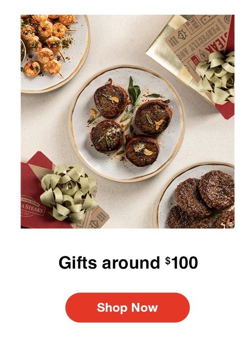Gifts around $100 | SHOP NOW