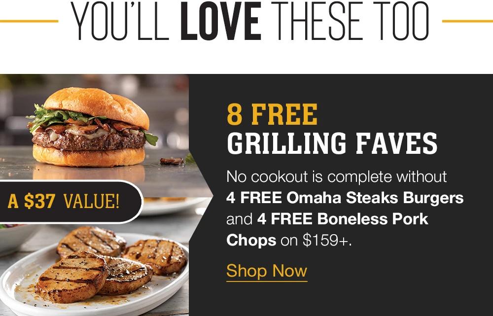 YOU'LL LOVE THESE TOO | A $42 VALUE! 8 FREE GRILLING FAVES | No cookout is complete without 4 FREE PureGround Filet Mignon Burgers and 4 FREE Boneless Pork Chops on $159+. || Shop Now