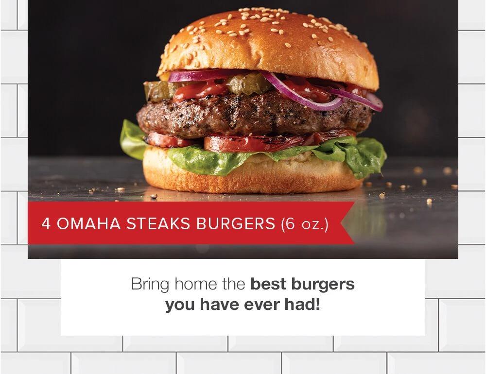 4 Omaha Steaks Burgers | Bring home the best burgers you have ever had!