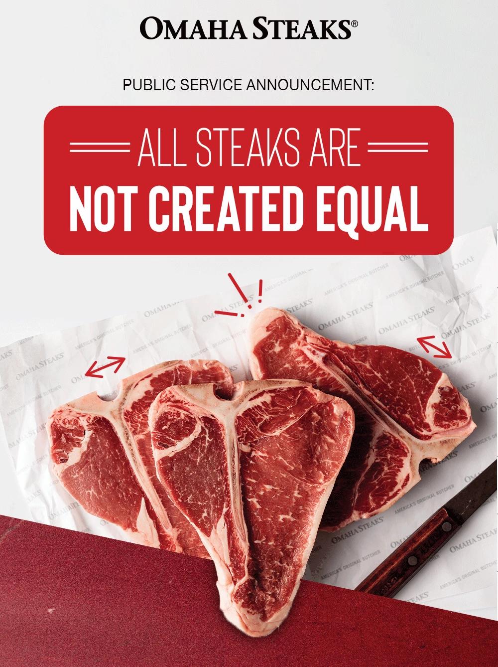 PUBLIC SERVICE ANNOUNCEMENT: ALL STEAKS ARE NOT CREATED EQUAL