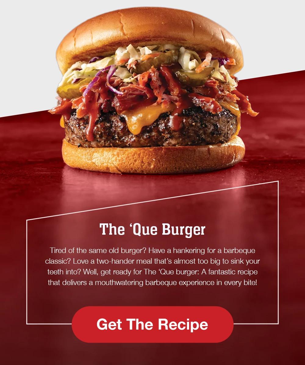 The 'Que Burger | Tired of the same old burger? Have a hankering for a barbeque classic? Love a two-hander meal that's almost too big to sink your teeth into? Well, get ready for The 'Que burger: A fantastic recipe that delivers a mouthwatering barbeque experience in every bite! || Get The Recipe