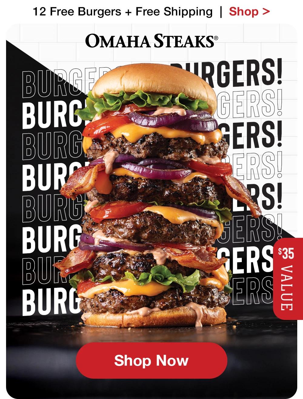 12 Free Burgers + Free Shipping  |  Shop >   OMAHA STEAKS® | BURGERS! BURGERS! BURGERS! BURGERS! BURGERS! BURGERS! BURGERS! BURGERS! BURGERS! BURGERS! BURGERS! BURGERS! BURGERS! BURGERS! BURGERS! BURGERS! | $35 Value || Shop Now