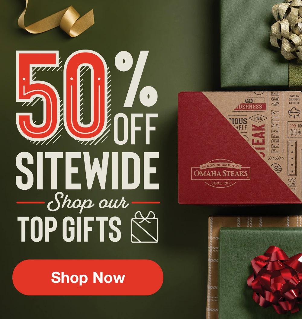 50% OFF SITEWIDE | Shop our TOP GIFTS | Shop Now