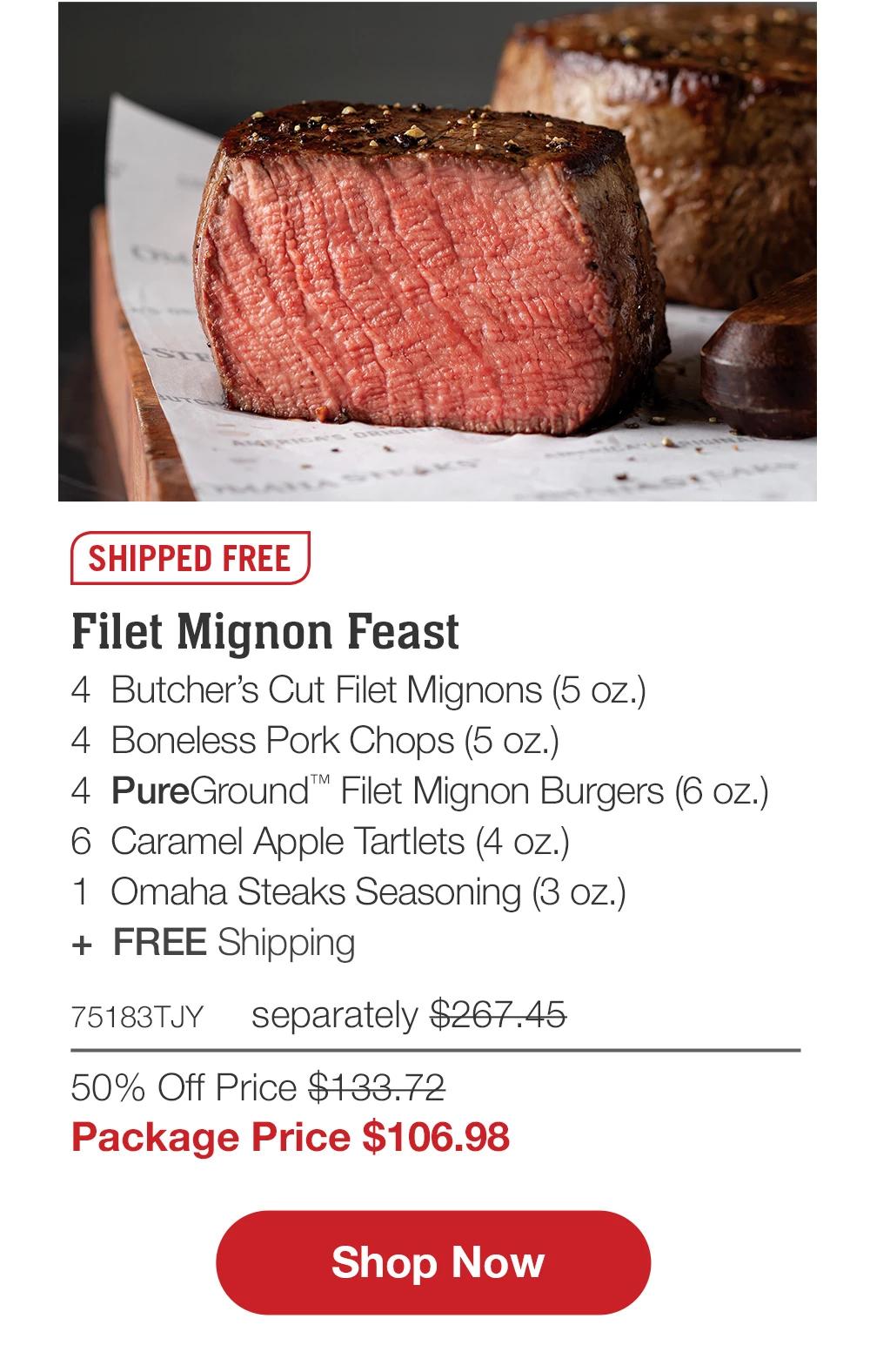 SHIPPED FREE | Filet Mignon Feast - 75183TJY separately $267.45 | 50% Off Price $133.72 | Package Price $106.98 || Shop Now