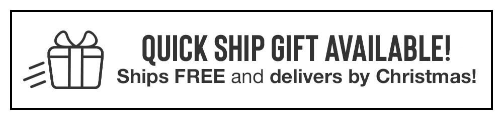 -QUICK SHIP GIFT- Ships FREE and delivers by Christmas.