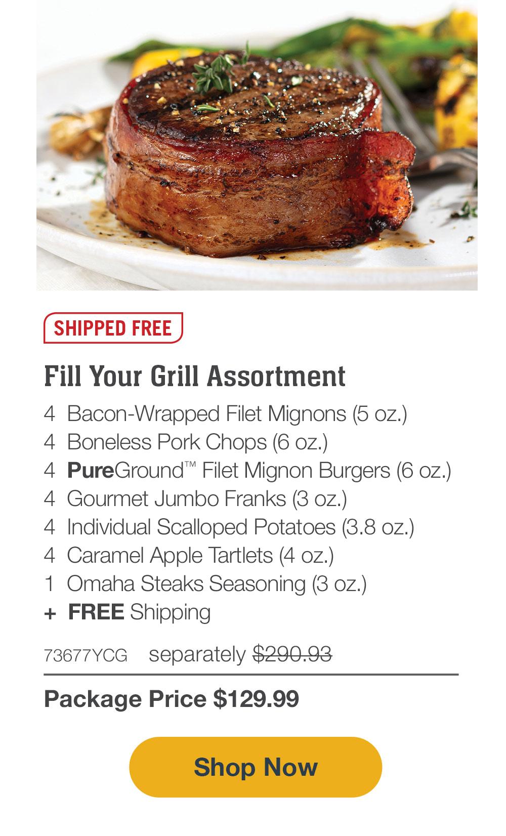 SHIPPED FREE | Grill Master's Delight - 4  Butcher's Cut Top Sirloins (6 oz.) - 4  Bacon-Wrapped Pork Chops (6 oz.) - 4  Omaha Steaks Burgers (6 oz.) - 4  Gourmet Jumbo Franks (3 oz.) - 4  Potatoes au Gratin (2.8 oz.) - 4  Caramel Apple Tartlets (4 oz.) - 1  Omaha Steaks Seasoning (3 oz.) - 73840YCG separately $273.93 | Package Price $129.99 || SHOP NOW