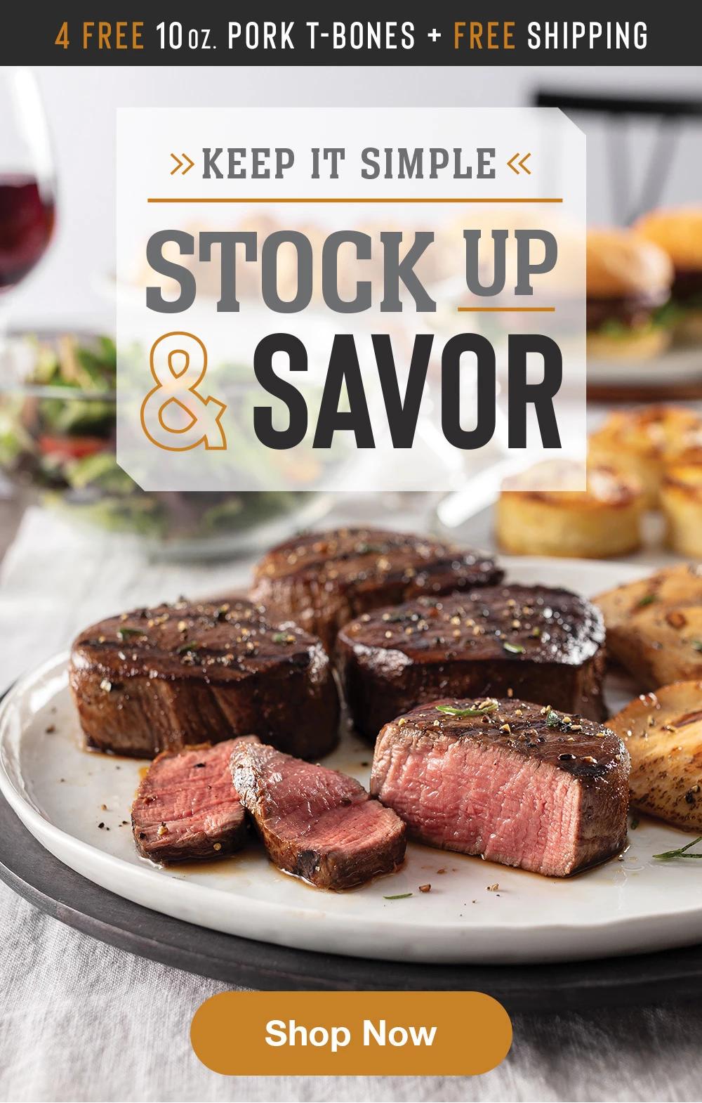 4 FREE PORK T-BONES + FREE SHIPPING | KEEP IT SIMPLE STOCK UP & SAVOR || Shop Now