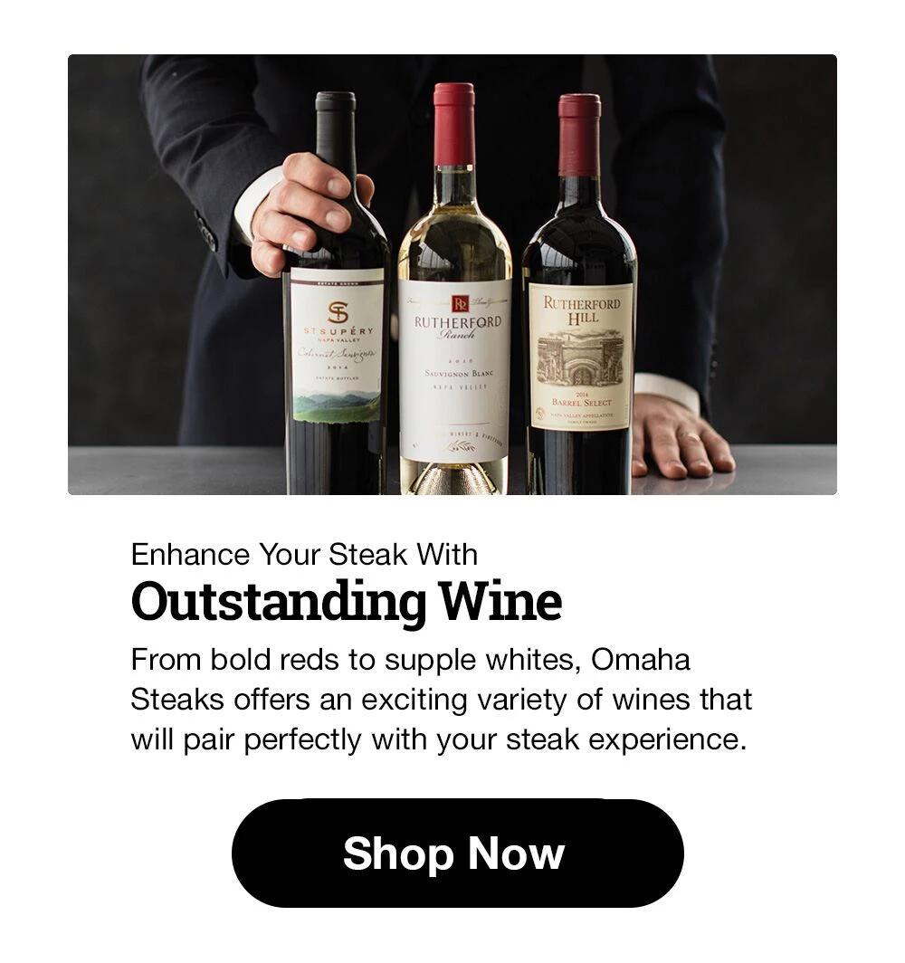 Enhance Your Steak With Outstanding Wine | From bold reds to supple whites, Omaha Steaks offers an exciting variety of wines that will pair perfectly with your steak experience. || Shop Now