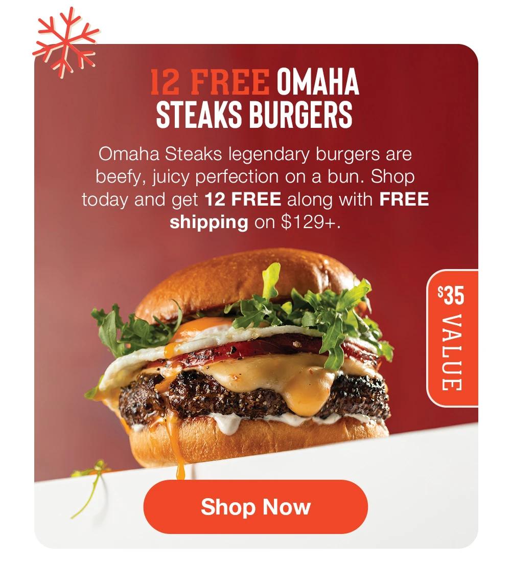 12 FREE OMAHA STEAKS BURGERS - Omaha Steaks legendary burgers are beefy, juicy perfection on a bun. Shop today and get 12 FREE along with FREE shipping on $129+. | 2 VALUE || Shop Now